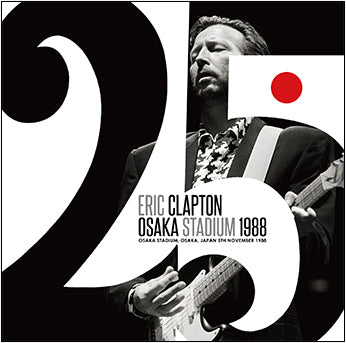 back ordered item ERIC CLAPTON - OSAKA STADIUM 1988(2CD)