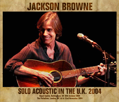 JACKSON BROWNE / SOLO ACOUSTIC IN THE U.K. 2004 (6CD)