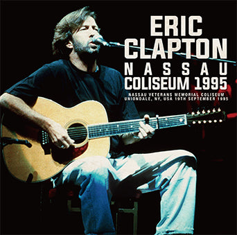 back ordered item ERIC CLAPTON - NASSAU COLISEUM 1995(2CD) TRULY PEREFCT SOUND