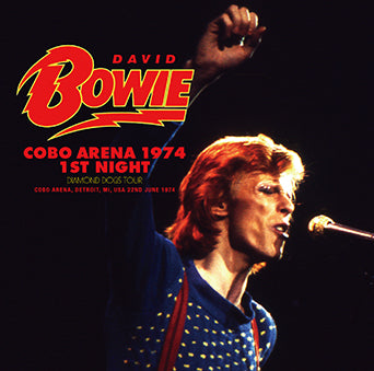 DAVID BOWIE - COBO ARENA 1974 1ST NIGHT(2CDR)