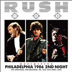 RUSH / DEFINITIVE PHILADELPHIA 1986 2ND NIGHT (2CD+1DVDR)