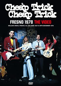 CHEAP TRICK / FRESNO 1978 THE VIDEO (1 DVDR)