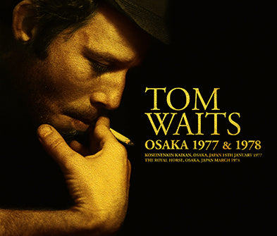 TOM WAITS / OSAKA 1977 & 1978 (3CD)