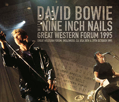 DAVID BOWIE & NINE INCH NAILS / GREAT WESTERN FORUM 1995 (4CD-R)