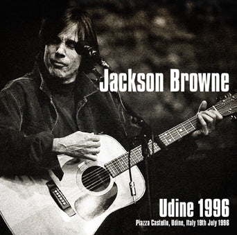 JACKSON BROWNE / UDINE 1996 (2CD)