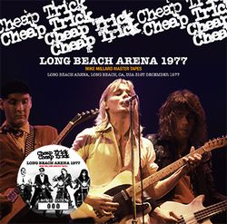 CHEAP TRICK / LONG BEACH ARENA 1977 MIKE MILLARD MASTER TAPES (1CD)