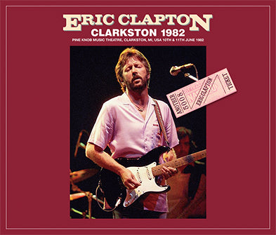 back ordered item ERIC CLAPTON - CLARKSTON 1982(4CD)