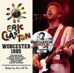 ERIC CLAPTON - WORCESTER 1985(2CD)