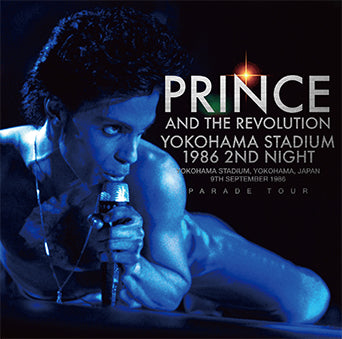 PRINCE & THE REVOLUTION / YOKOHAMA STADIUM 1986 2ND NIGHT (2CD)