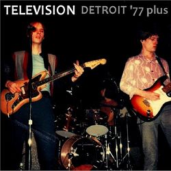 TELEVISION / DETROIT 77 PLUS (1CD)