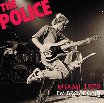 THE POLICE / MIAMI 1979 FM BROADCAST (1CDR)