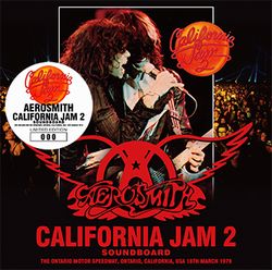 AEROSMITH - CALIFORNIA JAM 2 SOUNDBOARD(1CD)