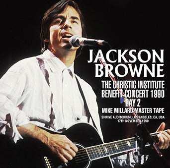 JACKSON BROWNE / THE CHRISTIC INSTITUTE BENEFIT CONCERT 1990 DAY 2 (2CD)