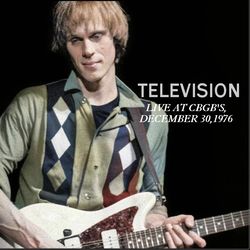 TELEVISION / LIVE AT CBGB'S,DECEMBER 27,1976 (1CD)