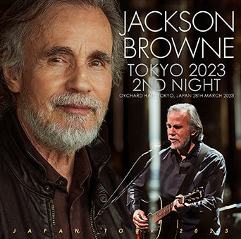 JACKSON BROWNE / TOKYO 2023 2ND NIGHT (2CD)