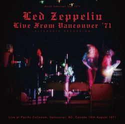 back ordered item LED ZEPPELIN LIVE FROM VANCOUVER '71: Alternate Recording(2CD)