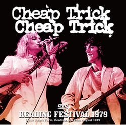 CHEAP TRICK / READING FESTIVAL 1979 (1DVDR)