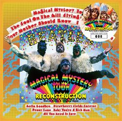 BEATLES / MAGICAL MYSTERY TOUR RECONSTRUCTION (STEREO REMIX & ORIGINAL MONO) (1CD)