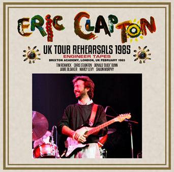 back ordered item ERIC CLAPTON - UK TOUR REHEARSALS 1985: ENGINEER TAPES(2CDR)