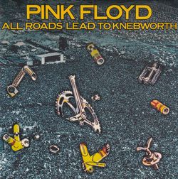 PINK FLOYD / ALL ROADS LEAD TO KNEBWORTH [Paper jacket] (3CD)