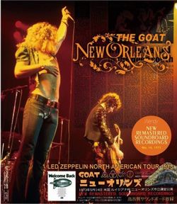 back ordered item LED ZEPPELIN 1973 THE GOAT NEW ORLEANS 3CD