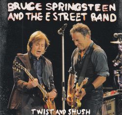 BRUCE SPRINGSTEEN & THE E STREET BAND TWIST AND SHUSH [Paper jacket] 1CD