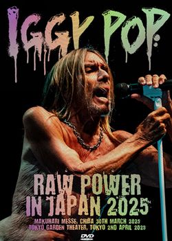 IGGY POP / RAW POWER IN JAPAN 2025(2DVDR)