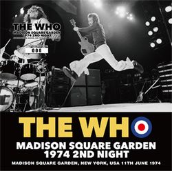 THE WHO / MADISON SQUARE GARDEN 1974 2ND NIGHT(2CD)