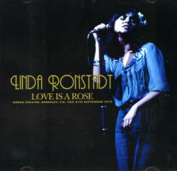 LINDA RONSTADT - LOVE IS A ROSE(1CDR, White Label)