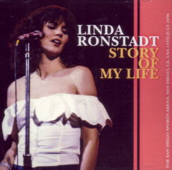LINDA RONSTADT - STORY OF MY LIFE(1CDR)