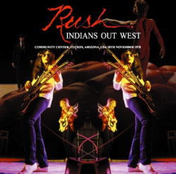 RUSH / INDIANS OUT WEST: TUCSON 1978 (2CD)