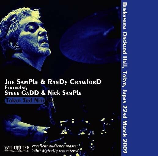 JOE SAMPLE & RANDY CRAWFORD featuring STEVE GADD and NICK SAMPLE / TOKYO 3RD NITE (2CD-R)