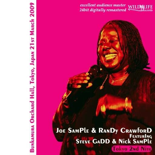 JOE SAMPLE & RANDY CRAWFORD featuring STEVE GADD and NICK SAMPLE / TOKYO 2ND NITE (2CD-R)