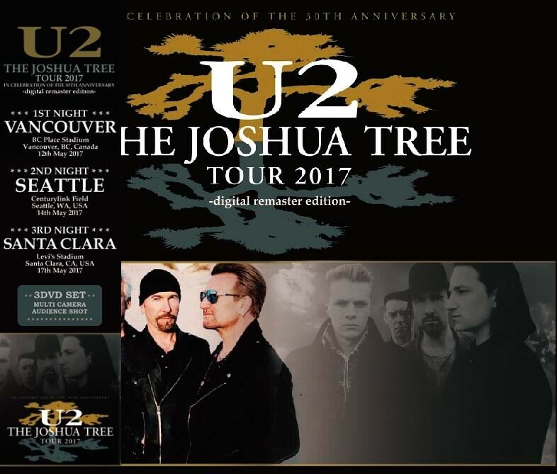 U2 / VANCOUVER, SEATTLE &amp; SANTA CLARA 2017 FILM - Joshua Tree 30th Anniversary Tour (3DVD-R)