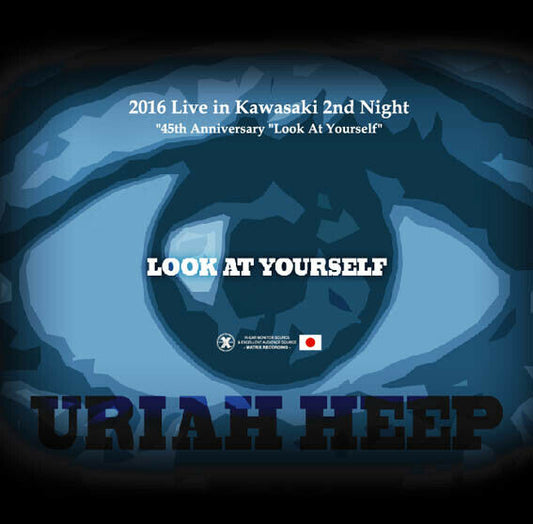 URIAH HEEP / 2016 LIVE IN KAWASAKI 2ND NIGHT -45TH ANNIVERSARY "LOOK AT YOURSELF"- (2CD-R)