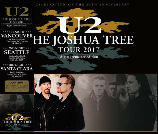 U2 / VANCOUVER, SEATTLE &amp; SANTA CLARA 2017 - digital remaster edition-Joshua Tree 30th Anniversary Tour (6CD-R)