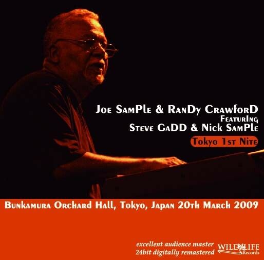 JOE SAMPLE & RANDY CRAWFORD featuring STEVE GADD and NICK SAMPLE / TOKYO 1ST NITE (2CD-R)