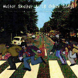BEATLES / HELTER SKELTER AND 18 OTHER SONGS (1CD)