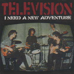 TELEVISION / I NEED A NEW ADVENTURE (1CD)