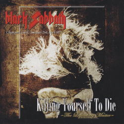 BLACK SABBATH / KILLING YOURSELF TO DIE : THE LEGENDARY MASTER(1CD)