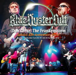 BLUE OYSTER CULT / (DON'T FEAR) THE FRANKENSTORM: NEW YORK 2012(2CDR, White Label)