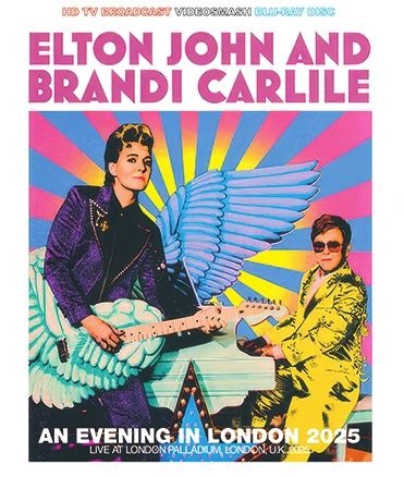 ELTON JOHN & BRANDI CARLILE / AN EVENING IN LONDON 2025 (1BD-R) VIDEOSMASH / VS-386BDR
