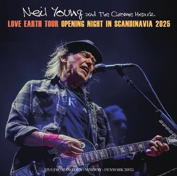 NEIL YOUNG and THE CHROME HEARTS / LOVE EARTH WORLD TOUR: OPENING NIGHT IN SCANDINAVIA 2025 (2CD-R) MIDNIGHT DREAMER / MD1141A/B