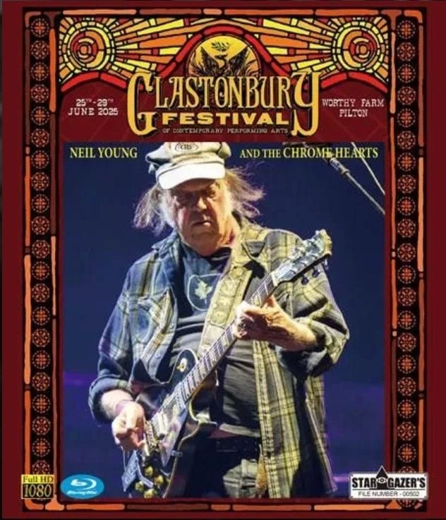 NEIL YOUNG AND THE CHROME HEARTS / GLASTONBURY FESTIVAL 2025 (1BD-R) STAR GAZER'S FILE / SGF-00502