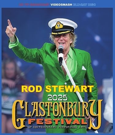 ROD STEWART / GLASTONBURY FESTIVAL 2025 (1BD-R) VIDEOSMASH / VS-393BDR