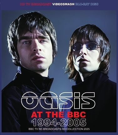 OASIS / AT THE BBC 1994-2005 (1BD-R) VIDEOSMASH / VS-394BDR
