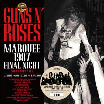 GUNS N' ROSES / MARQUEE 1987 FINAL NIGHT SOUNDBOARD(1CD)