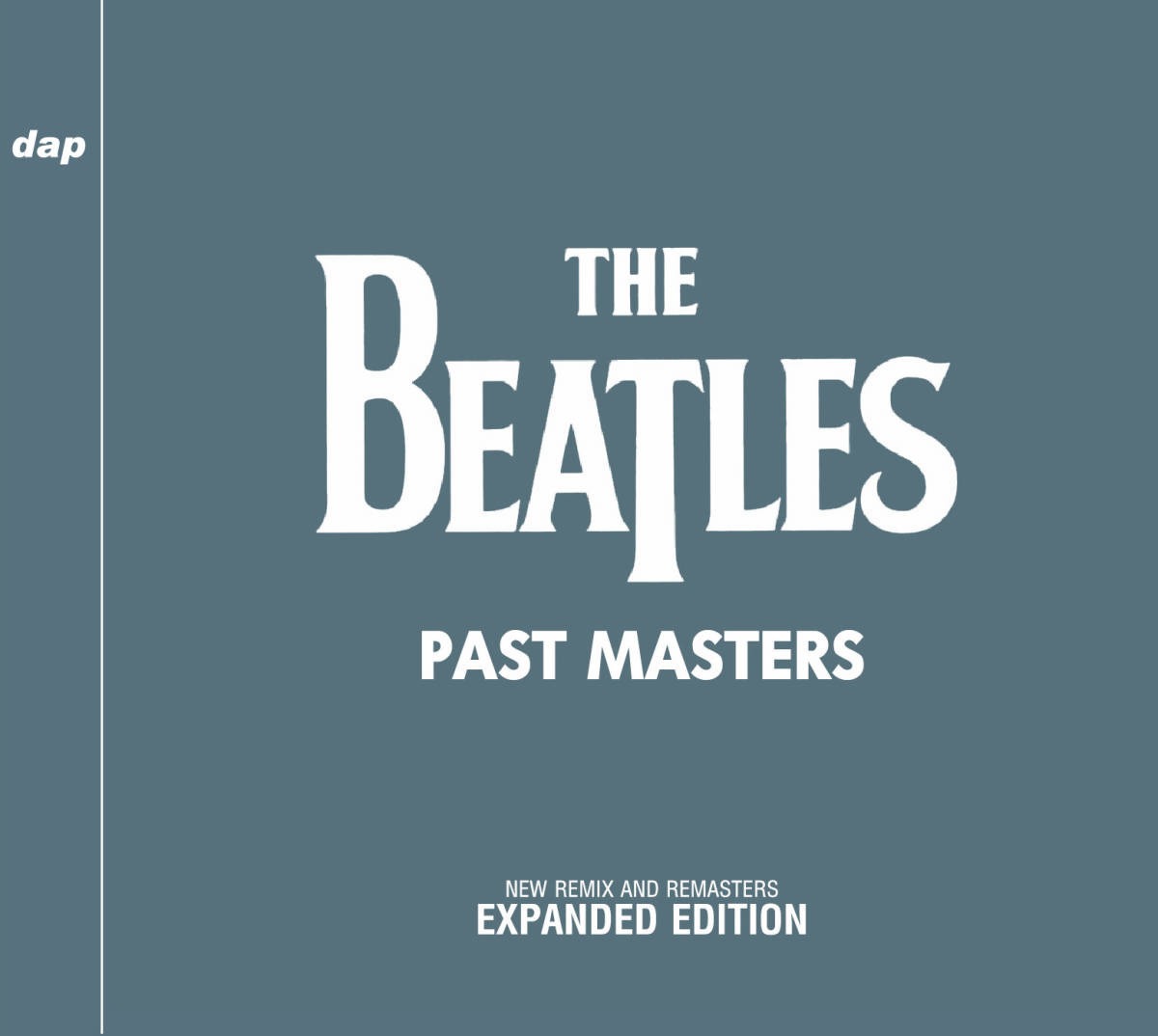 THE BEATLES / PAST MASTERS -NEW REMIX AND REMASTERS- EXPANDED EDITION (2CD)